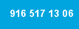 916 517 13 06